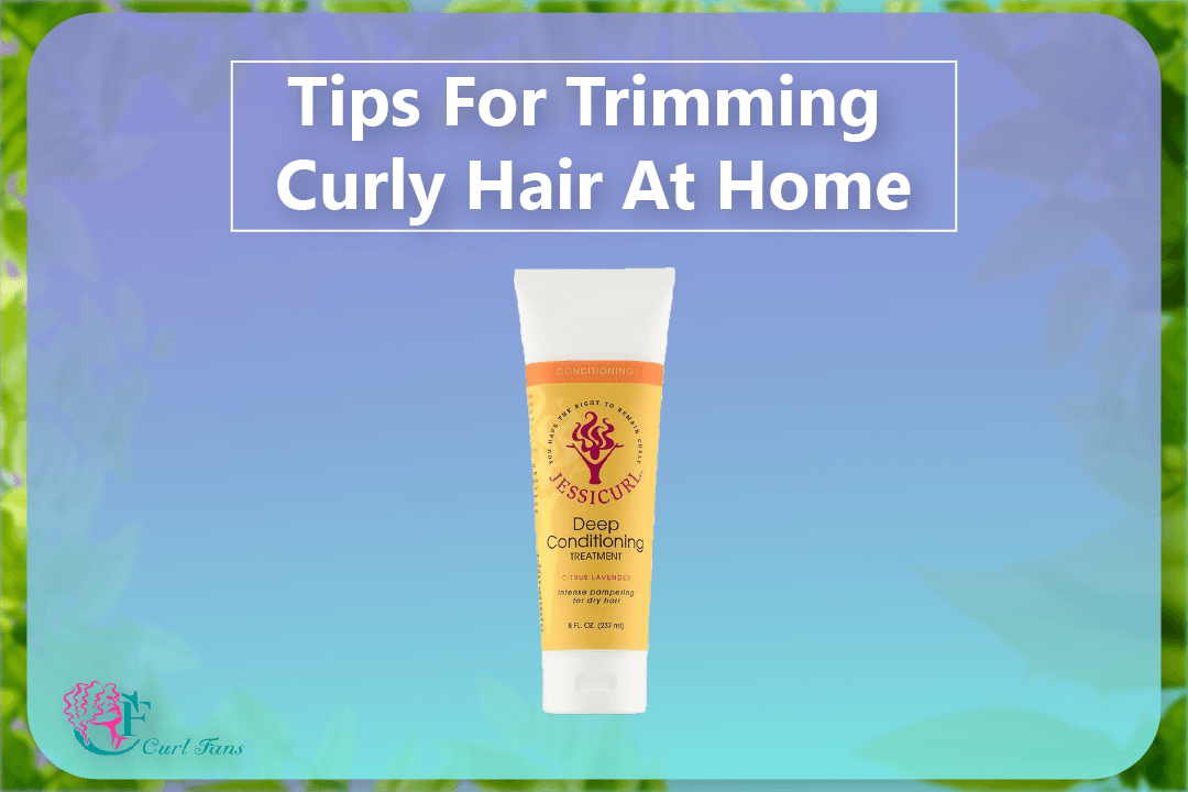 Tips For Trimming Curly Hair At Home - CurlFans - CurlyHair