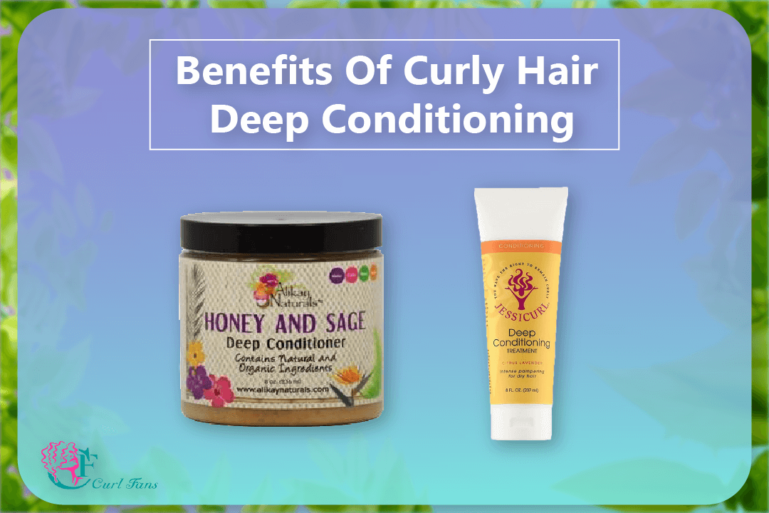Benefits Of Curly Hair Deep Conditioning - CurlFans - CurlyHair