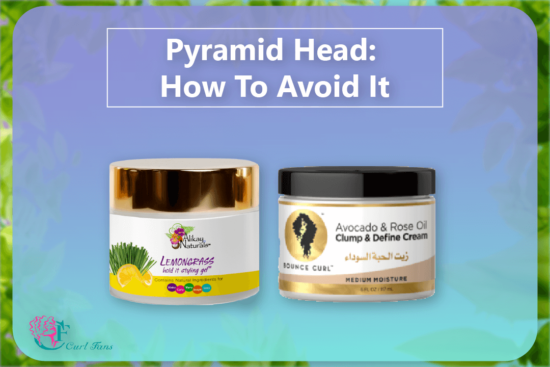 Pyramid Head How To Avoid It - CurlFans - CurlyHair