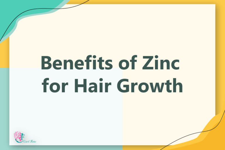 Benefits of Zinc for Hair Growth A center for curly hair