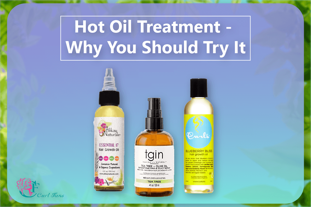 Hot-Oil-Treatment-Why-You-Should-Try-It-CurlFans-CurlyHair