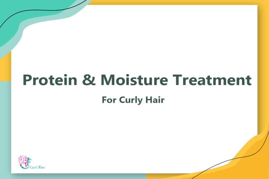Protein And Moisture Treatment For Curly Hair