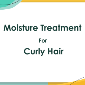 Moisture Treatment For Curly Hair